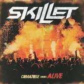 Skillet : Comatose Comes Alive